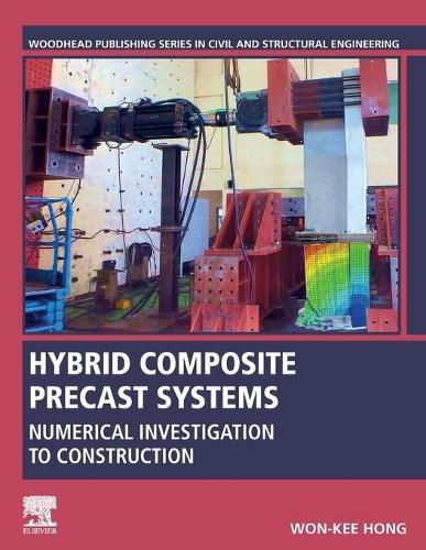 Cover image for Hybrid Composite Precast Systems: Numerical Investigation to Construction