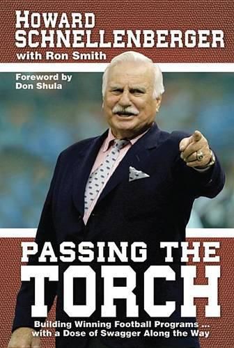 Cover image for Passing the Torch: Building Winning Football Programs... with a Dose of Swagger Along the Way