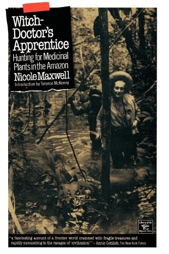 Cover image for Witch Doctor's Apprentice: Hunting for Medicinal Plants in the Amazon