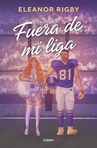 Cover image for Fuera de mi liga / Out of My League