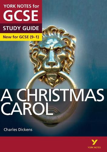 A Christmas Carol STUDY GUIDE: York Notes for GCSE (9-1): - everything you need to catch up, study and prepare for 2022 and 2023 assessments and exams