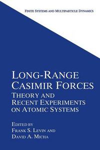 Cover image for Long-Range Casimir Forces: Theory and Recent Experiments on Atomic Systems