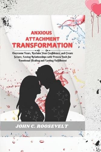 Cover image for Anxious Attachment Transformation