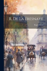 Cover image for R. de La Fresnaye