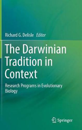 Cover image for The Darwinian Tradition in Context: Research Programs in Evolutionary Biology