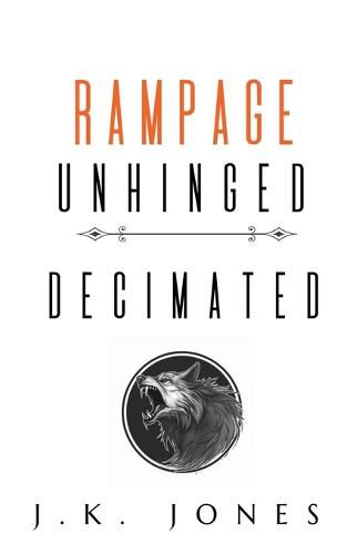 Rampage Unhinged