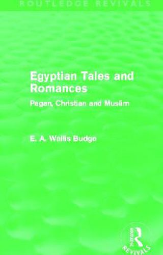 Cover image for Egyptian Tales and Romances (Routledge Revivals): Pagan, Christian and Muslim