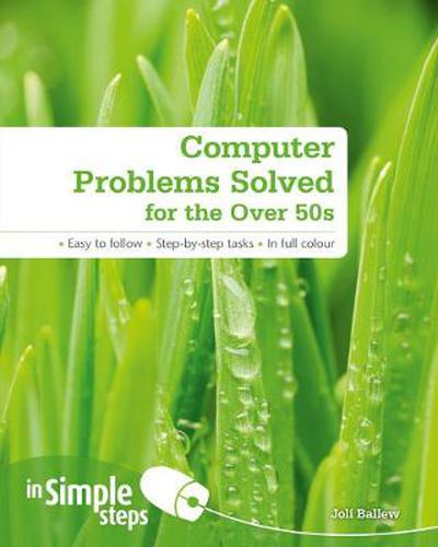 Cover image for Computer Problems Solved for the Over 50s In Simple Steps