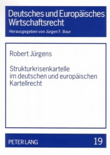 Cover image for Strukturkrisenkartelle Im Deutschen Und Europaeischen Kartellrecht