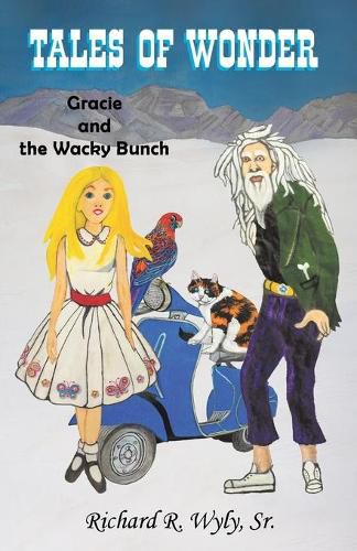 Cover image for Tales of Wonder: Gracie and the Wacky Bunch