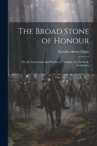 Cover image for The Broad Stone of Honour