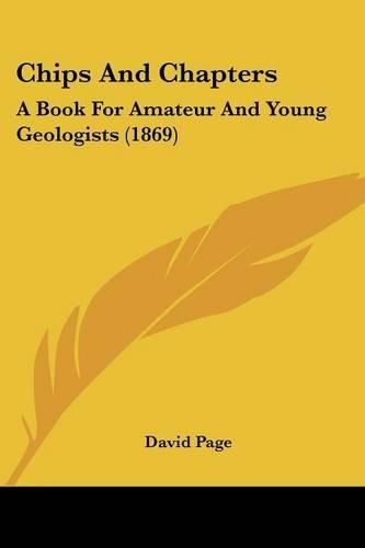 Chips and Chapters: A Book for Amateur and Young Geologists (1869)