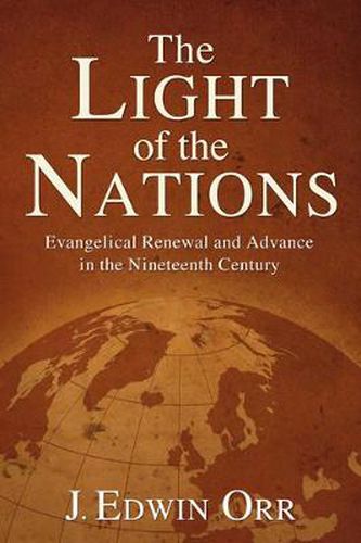 Cover image for The Light of the Nations: Evangelical Renewal and Advance in the Nineteenth Century