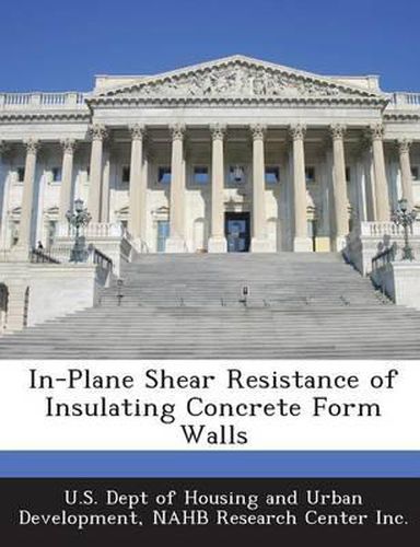 Cover image for In-Plane Shear Resistance of Insulating Concrete Form Walls