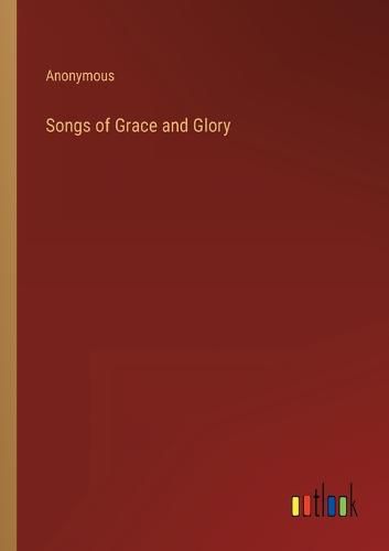 Cover image for Songs of Grace and Glory