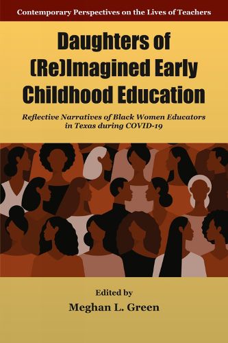 Cover image for Daughters of (Re)Imagined Early Childhood Education