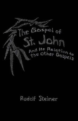 Cover image for The Gospel of St.John and Its Relation to the Other Gospels