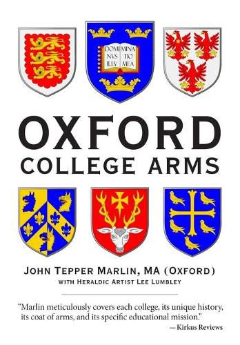 Cover image for Oxford College Arms: Intriguing Stories Behind Oxford's Shields