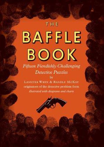 Cover image for The Baffle Book: Fifteen Fiendishly Challenging Detective Puzzles