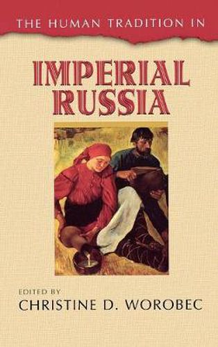 Cover image for The Human Tradition in Imperial Russia