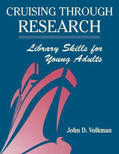 Cruising Through Research: Library Skills for Young Adults