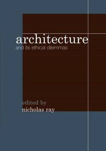 Cover image for Architecture and its Ethical Dilemmas