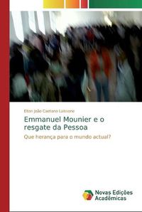 Cover image for Emmanuel Mounier e o resgate da Pessoa