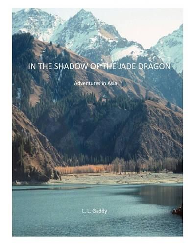 Cover image for In the Shadow of the Jade Dragon: Adventures in Asia