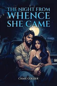 Cover image for The Night From Whence She Came