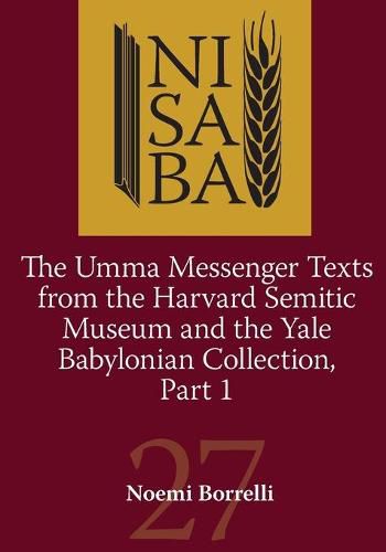 Cover image for The Umma Messenger Texts from the Harvard Semitic Museim and Yale Collection