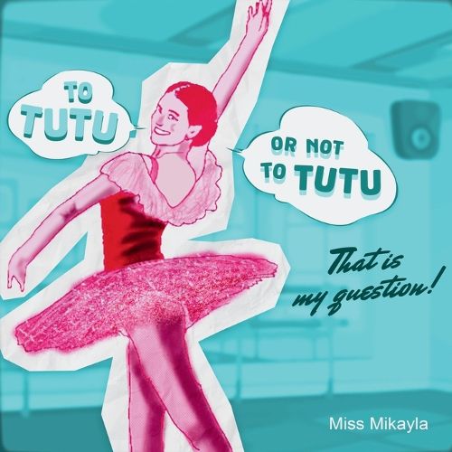 Cover image for To Tutu or Not To Tutu