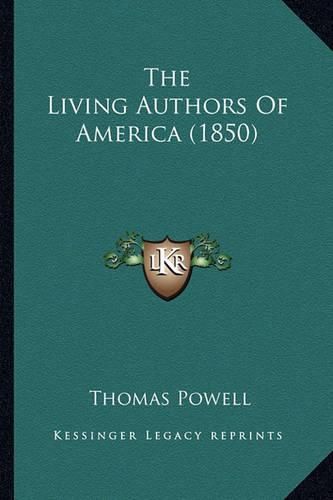 Cover image for The Living Authors of America (1850) the Living Authors of America (1850)