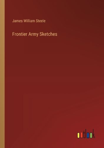 Frontier Army Sketches