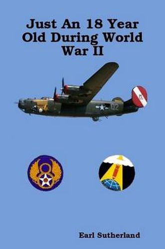 Cover image for Just An 18 Year Old During World War II (Regular Print Paperback)