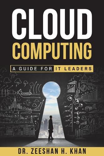 Cover image for Cloud Computing: A Guide for It Leaders