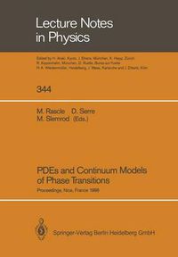 Cover image for PDEs and Continuum Models of Phase Transitions: Proceedings of an NSF-CNRS Joint Seminar Held in Nice, France, January 18-22, 1988