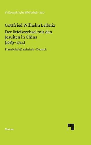 Der Briefwechsel mit den Jesuiten in China (1689-1714)