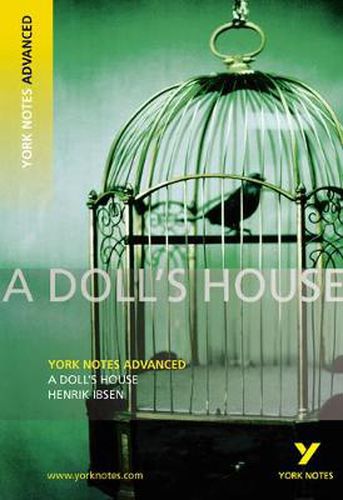 Cover image for A Doll's House: York Notes Advanced: everything you need to catch up, study and prepare for 2021 assessments and 2022 exams