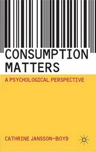 Cover image for Consumption Matters: A Psychological Perspective