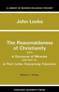 Cover image for The Reasonableness of Christianity, and A Discourse of Miracles