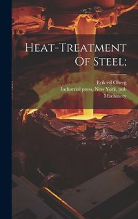 Cover image for Heat-treatment Of Steel;