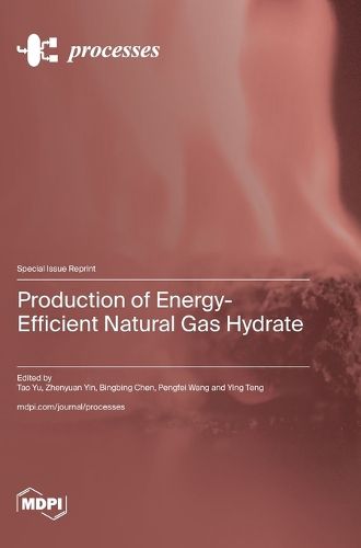 Production of Energy-Efficient Natural Gas Hydrate