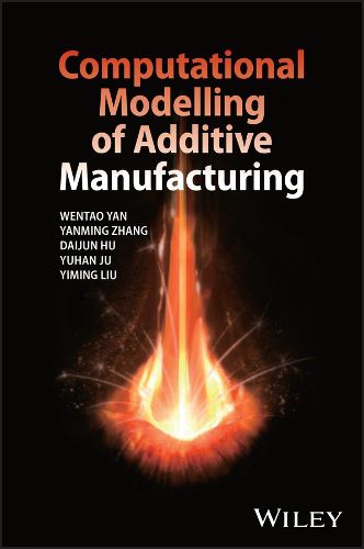Cover image for Computational Modelling of Additive Manufacturing
