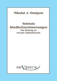 Cover image for Tolstois Kindheitserinnerungen - Ein Beitrag zu Freuds Libidotheorie