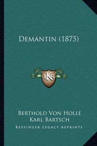 Cover image for Demantin (1875)