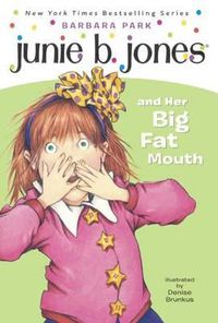 Cover image for Junie B. Jones and Her Big Fat Mouth