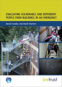 Cover image for Evacuating Vulnerable and Dependent People from Buildings in an Emergency