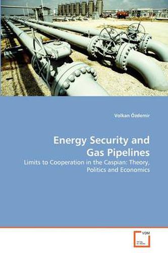 Cover image for Energy Security and Gas Pipelines