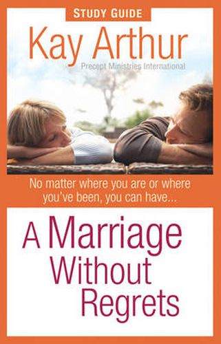 Cover image for A Marriage Without Regrets Study Guide