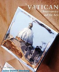 Cover image for Vatican Observatory and the Arts: The Sculpture of John David Mooney at Castel Gandolfo